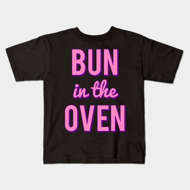 Bun In The Oven Kids T-Shirt by Flippin' Sweet Gear